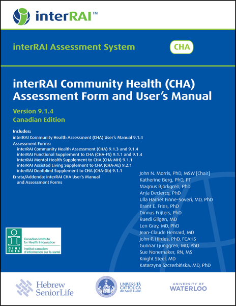 interRAI Community Health CHA Assessment Form and User s Manual