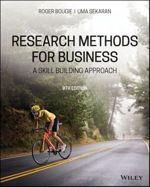 Research methods for business: A skill building approach, 8th edition