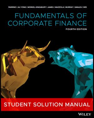 Student solution manual: Fundamentals of corporate finance, 4th edition