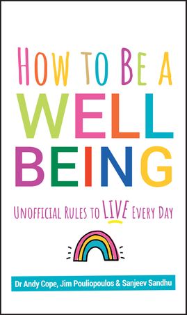 How to be a well being: Unofficial rules to live every day